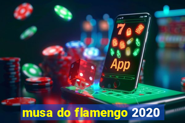 musa do flamengo 2020